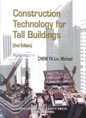 CONSTRUCT TECH TALL BLDG (2ND ED) de Michael Chew Yit Lin