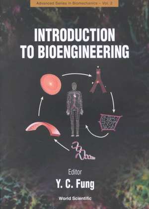 Introduction to Bioengineering de Yuan Cheng Fung