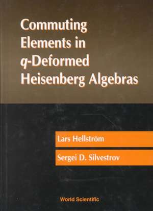 COMMUTING ELEMENTS IN q-DEFORMED HEIS... de Hellstrom Lars