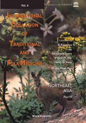 International Collation of Traditional and Folk Medicine: Northeast Asia - Part IV de Ki Sung Chung