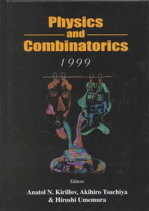 PHYSICS & COMBINATORICS de Kirillov Anatol N