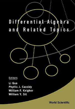 Differential Algebra and Related Topics - Proceedings of the International Workshop de Li Guo