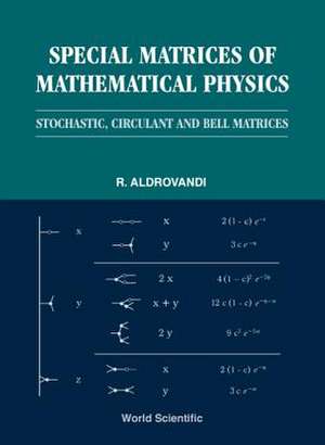 Aldrovandi, R: Special Matrices Of Mathematical Physics: Sto