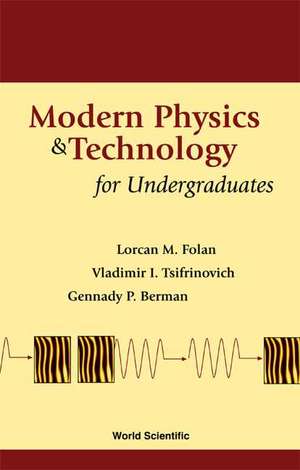 Modern Physics and Technology for Underg de P. Berman Gennady