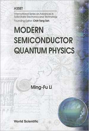 Modern Semiconductor Quantum Physics de Ming-Fu Li