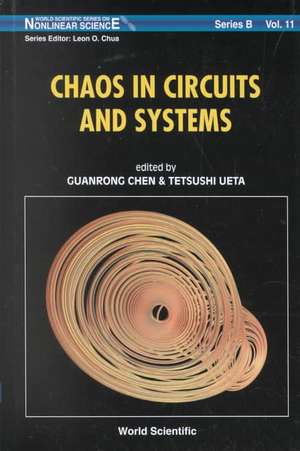 Chaos in Circuits and Systems de Tetsishi Ueta