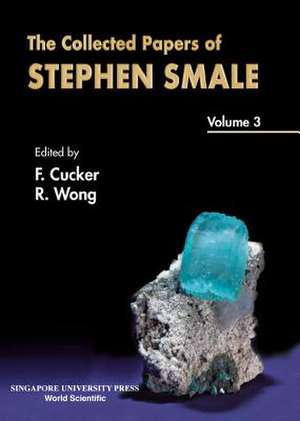 Collected Papers of Stephen Smale, the - Volume 3 de Stephen Smale