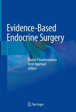 Evidence-Based Endocrine Surgery de Rajeev Parameswaran