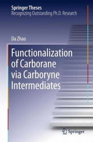 Functionalization of Carborane via Carboryne Intermediates de Da Zhao