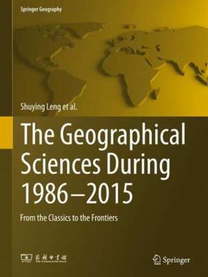 The Geographical Sciences During 1986—2015: From the Classics To the Frontiers de Shuying Leng