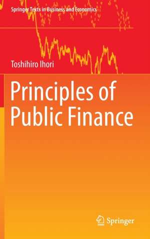 Principles of Public Finance de Toshihiro Ihori