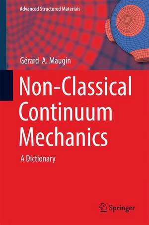 Non-Classical Continuum Mechanics: A Dictionary de Gérard A. Maugin