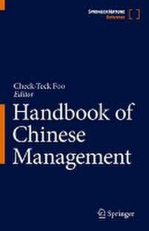 Handbook of Chinese Management de Check-Teck Foo