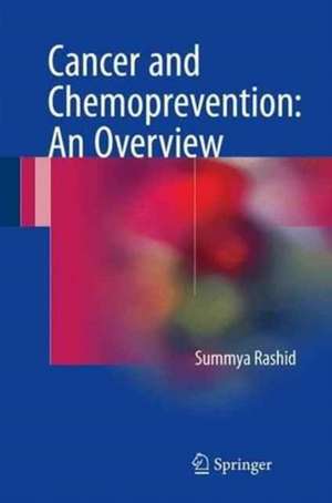 Cancer and Chemoprevention: An Overview de Summya Rashid