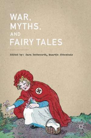 War, Myths, and Fairy Tales de Sara Buttsworth