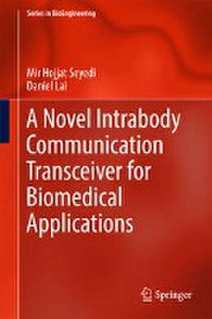 A Novel Intrabody Communication Transceiver for Biomedical Applications de Mir Hojjat Seyedi