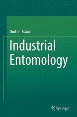 Industrial Entomology de Omkar