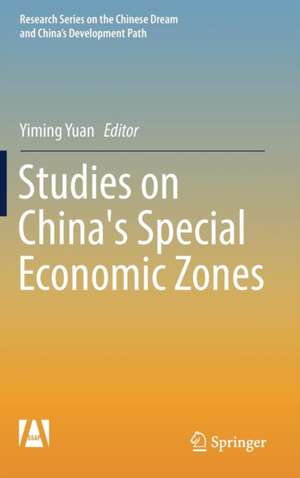 Studies on China's Special Economic Zones de Yiming Yuan