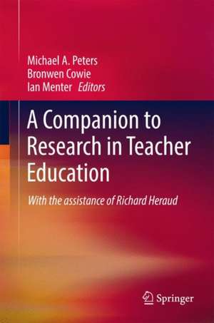 A Companion to Research in Teacher Education de Michael A. Peters