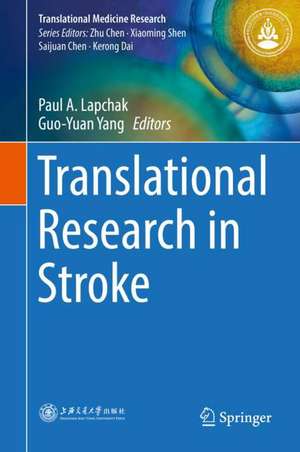 Translational Research in Stroke de Paul A. Lapchak