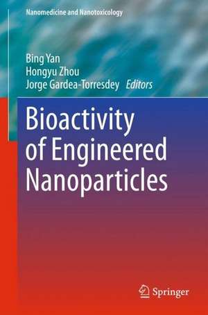 Bioactivity of Engineered Nanoparticles de Bing Yan