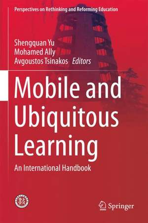 Mobile and Ubiquitous Learning: An International Handbook de Shengquan Yu