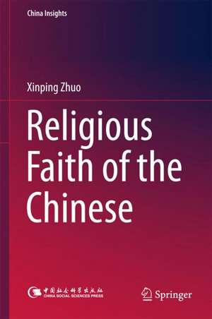 Religious Faith of the Chinese de Xinping Zhuo