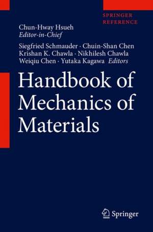 Handbook of Mechanics of Materials de Chun-Hway Hsueh