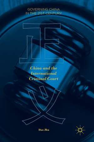 China and the International Criminal Court de Dan Zhu