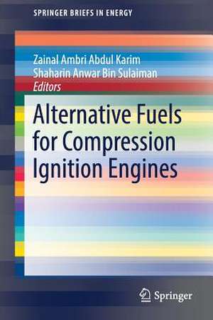 Alternative Fuels for Compression Ignition Engines de Zainal Ambri Abdul Karim