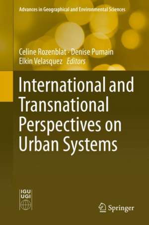 International and Transnational Perspectives on Urban Systems de Celine Rozenblat