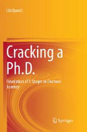 Cracking a Ph.D.: Revelation of 5 Stages in Doctoral Journey de Lindawati