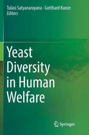 Yeast Diversity in Human Welfare de Tulasi Satyanarayana