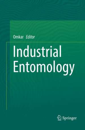 Industrial Entomology de Omkar