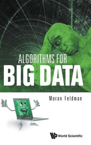 ALGORITHMS FOR BIG DATA de Moran Feldman