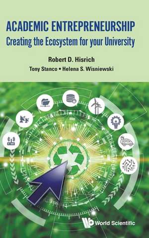 ACADEMIC ENTREPRENEURSHIP de Tony Stanco & Helena S Robert D Hisrich