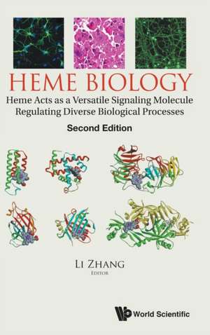 HEME BIOLOGY (2ND ED) de Li Zhang