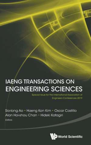 Iaeng Transactions on Engineering Sciences: Special Issue for the International Association of Engineers Conferences 2019 de Sio Iong Ao