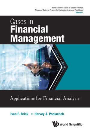 CASES IN FINANCIAL MANAGEMENT de Ivan E Brick & Harvey Poniachek