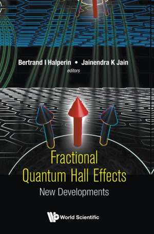 FRACTIONAL QUANTUM HALL EFFECTS de Bertrand I Halperin & Jainendra K Jain