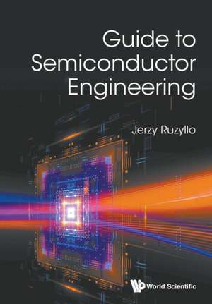 GUIDE TO SEMICONDUCTOR ENGINEERING de Jerzy Ruzyllo