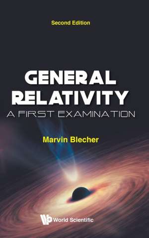 GENERAL RELATIVITY (2ND ED) de Marvin Blecher