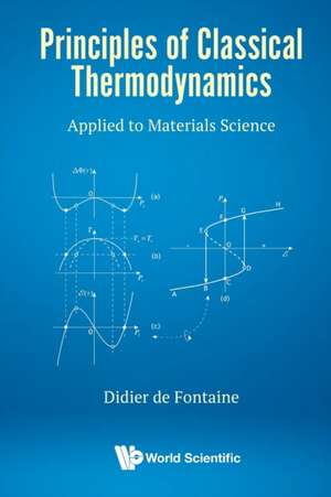 PRINCIPLES OF CLASSICAL THERMODYNAMICS de Didier de Fontaine