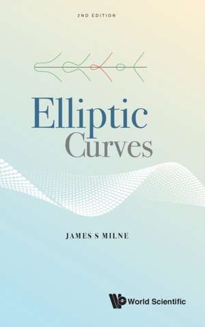 ELLIPTIC CURVES (2ND ED) de James S Milne