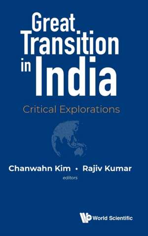 Great Transition in India: Critical Explorations de Chanwahn Kim