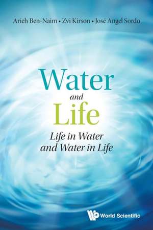 Water and Life de Zvi Kirson & Jose Angel Arieh Ben-Naim