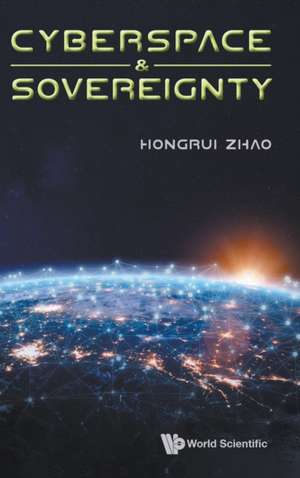 Cyberspace & Sovereignty de Hongrui Zhao