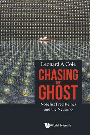 Chasing the Ghost de Leonard A Cole