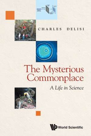 MYSTERIOUS COMMONPLACE, THE de Charles Delisi