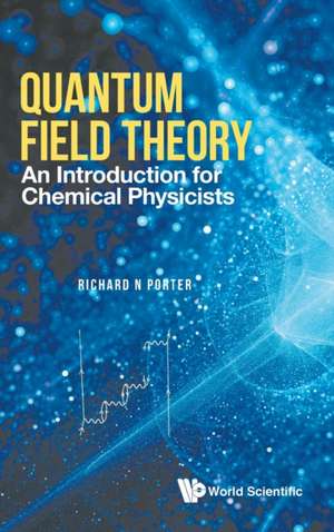 QUANTUM FIELD THEORY de Richard N Porter